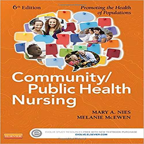 Test Bank for Community Public Health Nursing 6th Edition by Nies