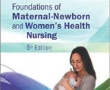 Maternal Newborn and Womens Health Nursing