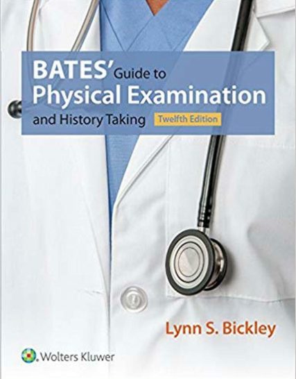 Bates’ Guide to Physical Examination