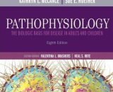 Test Bank Pathophysiology The Biologic Basis for Disease in Adults and Children 8th Edition