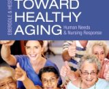 Ebersole and Hess’ Toward Healthy Aging