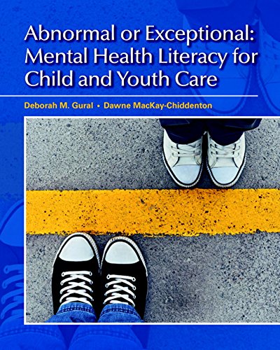 Test Bank For Abnormal or Exceptional Mental Health Literacy for Child and Youth Care Canadian 1st Edition Gural