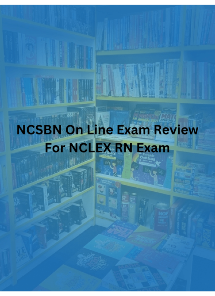 NCSBN On Line Exam Review For NCLEX RN Exam
