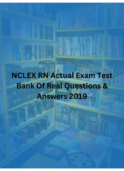 NCLEX RN Actual Exam Test Bank Of Real