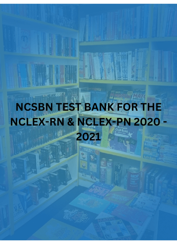 NCSBN TEST BANK FOR THE NCLEX-RN & NCLEX-PN