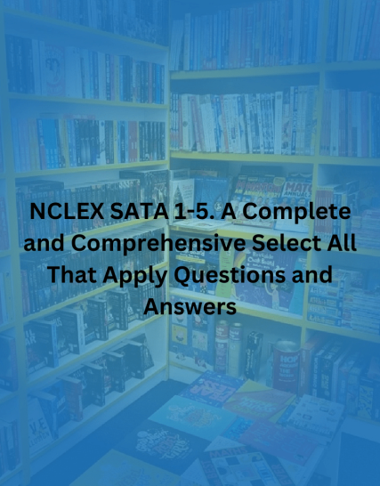NCLEX SATA 1-5. A Complete and Comprehensive