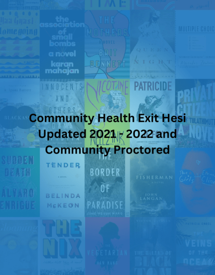 Community Health Exit Hesi Updated 2021 - 2022