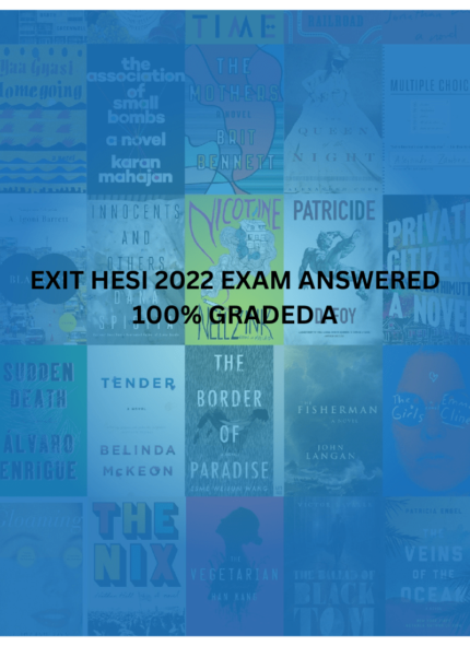 EXIT HESI 2022 EXAM ANSWERED 100% GRADED A