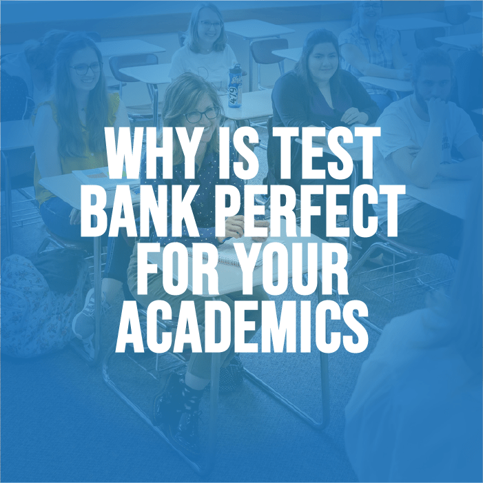 <strong>Why Is Test Bank Perfect For Your Academics</strong>