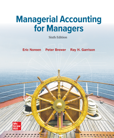 Managerial Accounting for Managers 6th Edition By Eric Noreen and Peter Brewer and Ray Garrison Solution manual 2023.