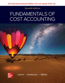 Solution Manual For Fundamentals of Cost Accounting 7th Edition