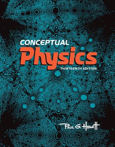 Test Bank For Conceptual Physics, 13th Edition, Paul G Hewitt, ISBN-10: 0135746264, ISBN-13: 9780135746264