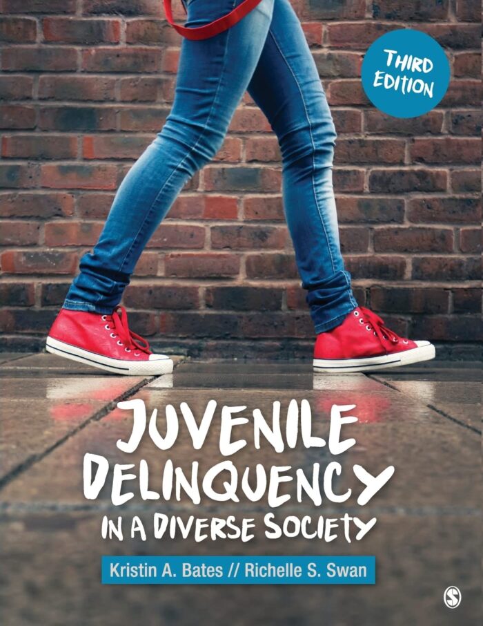 Test Bank For Juvenile Delinquency In A Diverse Society 3rd Edition By Kristin A. Bates