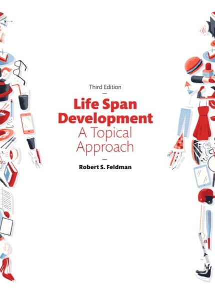 Test Bank For Life Span Development A Topical Approach, 3rd Edition, Robert S. Feldman