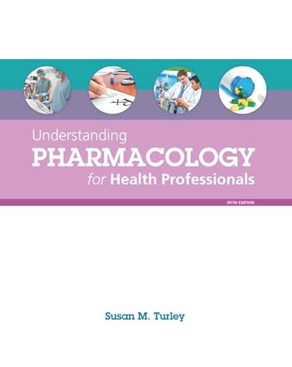 Test Bank For Understanding Pharmacology For Health Professionals