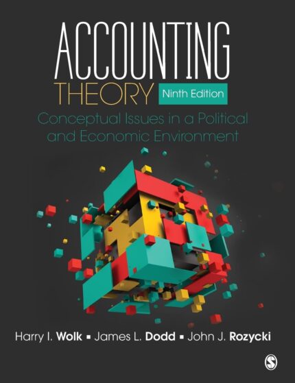 Test bank For Accounting Theory Conceptual Issues In A Political And Economic Environment