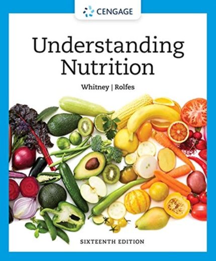 Test Bank For Understanding Nutrition, 16th Edition