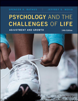 Solution Manual For Psychology and the Challenges of Life Adjustment and Growth 14th Edition By Spencer A. Rathus