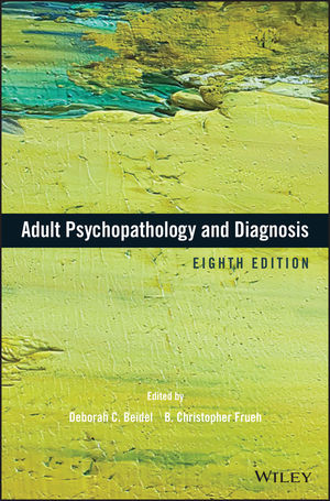 Test Bank For Adult Psychopathology and Diagnosis 8th Edition By Deborah C. Beidel (Editor)