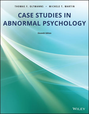 Test Bank For Case Studies in Abnormal Psychology 11th Edition By Thomas F. Oltmanns