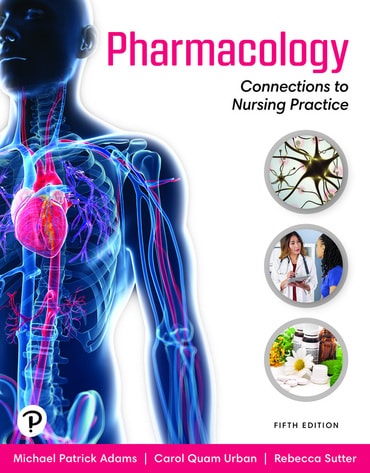 Pharmacology Connections to Nursing Practice 5th Edition Test Bank