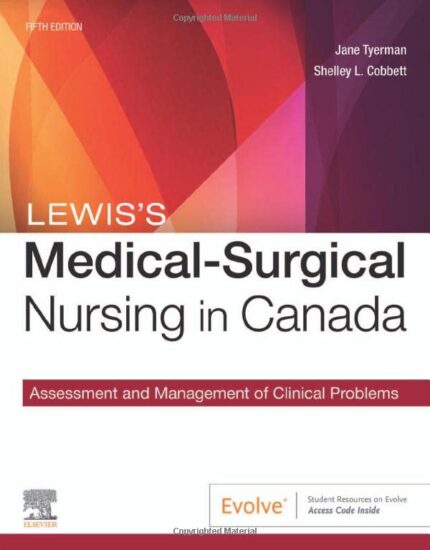 Test Bank For Lewis’s Medical-Surgical Nursing in Canada Assessment and Management of Clinical Problems 5th Edition